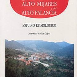 TOPONIMIA ALTO MIJARES Y ALTO PALANCIA